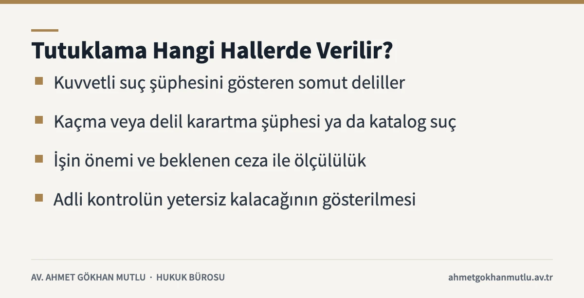 Tutuklama hangi hallerde verilir sorusuna CMK 100'e göre dört ölçütle cevap veren bilgi kartı