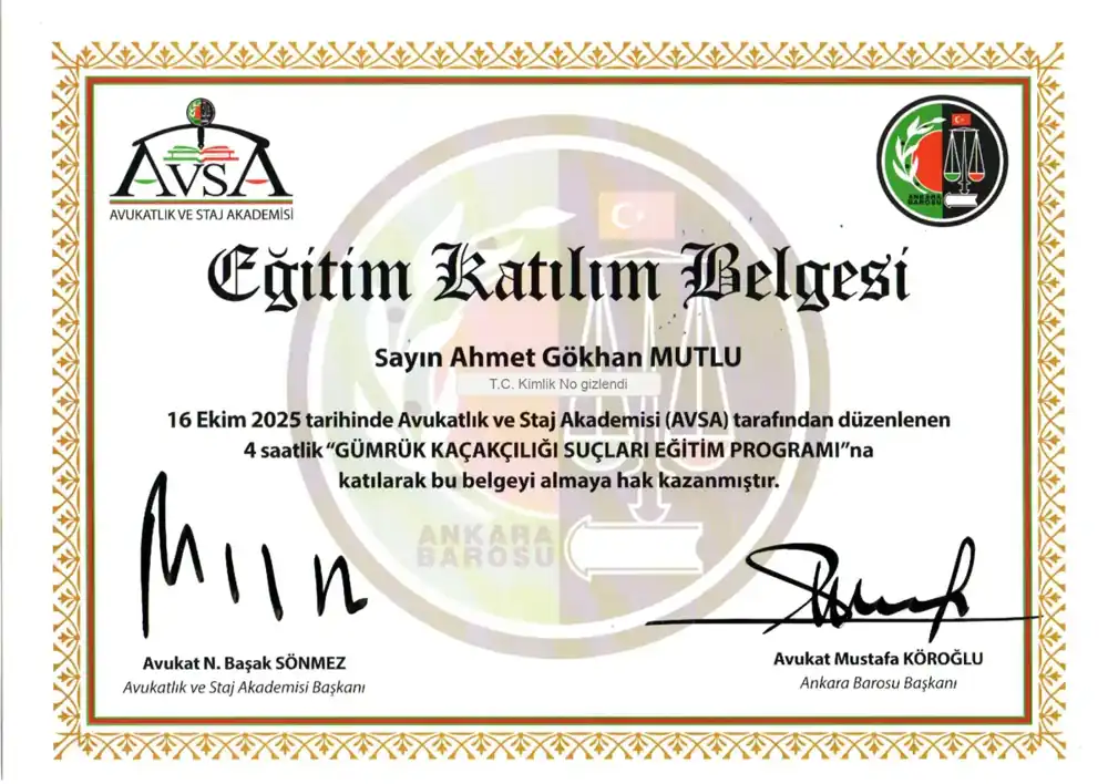Av. Ahmet Gökhan Mutlu – Gümrük Kaçakçılığı Suçları Eğitim Programı katılım belgesi (Ankara Barosu Avukatlık ve Staj Akademisi (AVSA), 16 Ekim 2025)