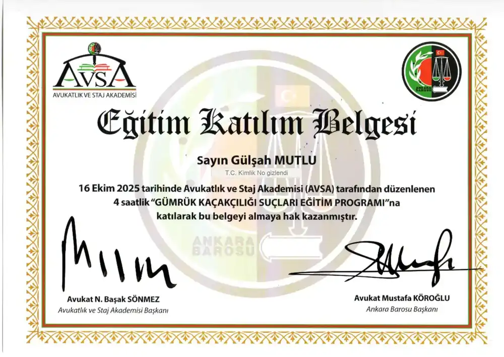 Av. Gülşah Mutlu – Gümrük Kaçakçılığı Suçları Eğitim Programı katılım belgesi (Ankara Barosu Avukatlık ve Staj Akademisi (AVSA), 16 Ekim 2025)