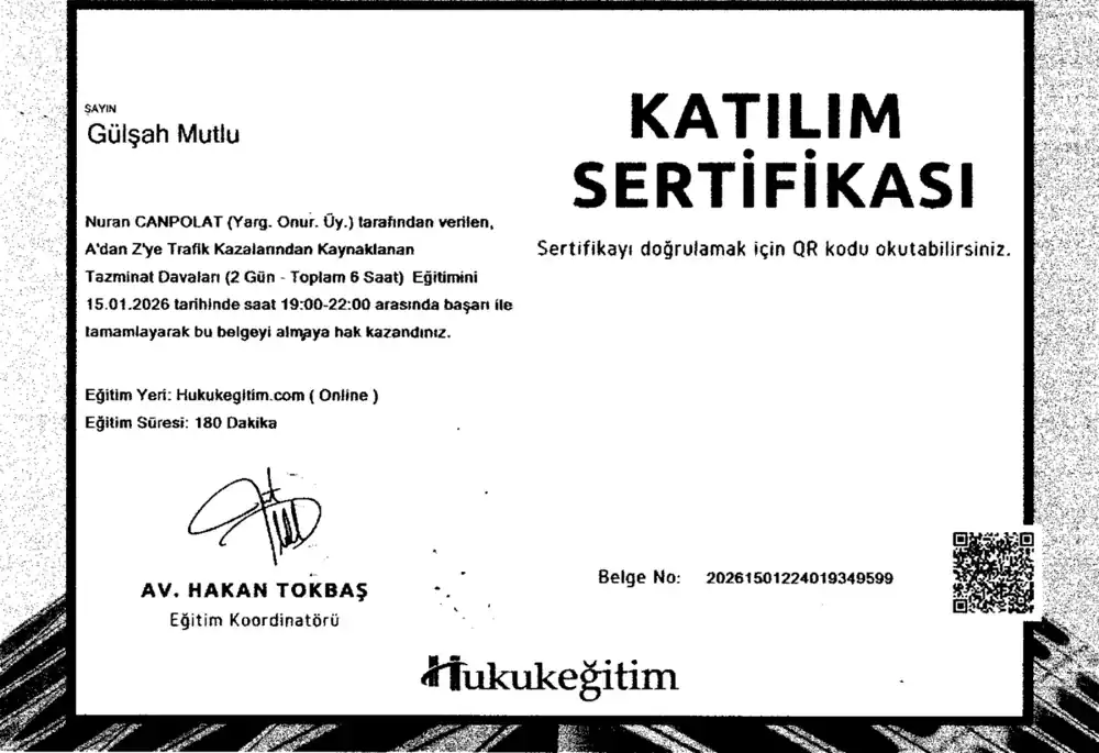 Av. Gülşah Mutlu – A'dan Z'ye Trafik Kazalarından Kaynaklanan Tazminat Davaları katılım belgesi (Hukukeğitim (çevrim içi), 15 Ocak 2026)