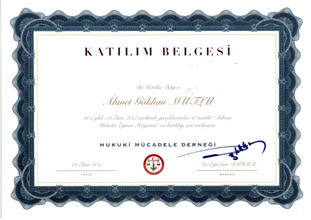 Av. Ahmet Gökhan Mutlu – Bilişim Hukuku Eğitim Programı katılım belgesi (Hukuki Mücadele Derneği, 30 Eylül – 1 Ekim 2017)